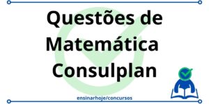 Leia mais sobre o artigo Questões de Matemática Consulplan