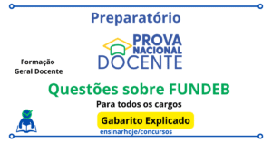 Leia mais sobre o artigo PND   Formação Geral Docente   Questões sobre FUNDEB