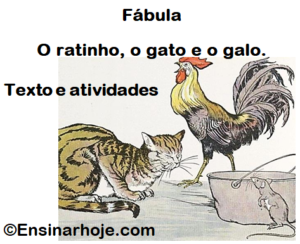 Read more about the article Fábula: O ratinho, o gato e o galo – Texto e questões