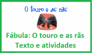 Read more about the article Atividade com Gênero Textual – Fábula: O touro e rãs