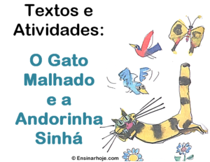 Read more about the article Conto e atividades: O Gato Malhado e a Andorinha Sinhá