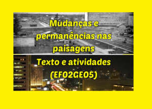 Read more about the article Transformações na paisagem – Texto e Atividades