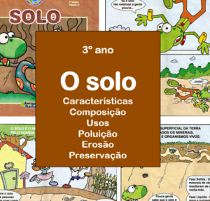 Read more about the article 3º ano – O solo: composição, características, poluição e preservação