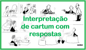 Read more about the article Interpretação de cartum com respostas