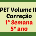 Correção PET III – 5º ano – 1ª Semana