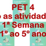 PET 4 – Só as atividades da 1ª Semana (1º ao 5º ano)