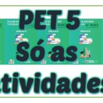 PET 5 – Só as atividades – 1º ao 5º ano