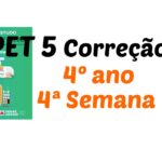 Correção PET 5 – 4º ano – 4ª Semana