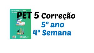 Read more about the article Correção PET 5 – 5º ano – 4ª Semana