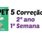 Correção PET 5 – 2º ano – 1ª Semana