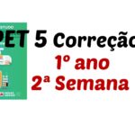 Correção PET 5 – 1º ano – 2ª Semana