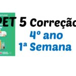 Correção PET 5 – 4º ano – 1ª Semana