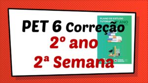 Read more about the article Correção PET 6 – 2º ano – 2ª Semana
