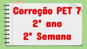 Read more about the article Correção PET 7 – 2º ano – 2ª Semana