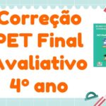 Correção PET Final Avaliativo – 4º ano