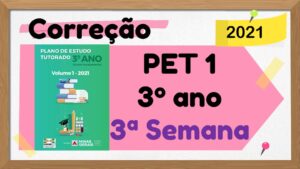 Read more about the article Correção PET 1 – 3º ano – 3ª Semana