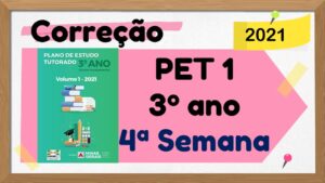 Read more about the article Correção PET 1 – 3º ano – 4ª Semana