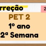 Correção PET 2 – 1º ano – 2ª Semana