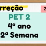 Correção PET 2 – 4º ano – 2ª Semana