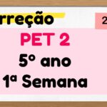 Correção PET 2 – 5º ano – 1ª Semana