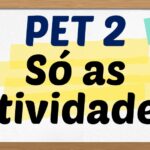 PET 2 – Só as atividades – 2021