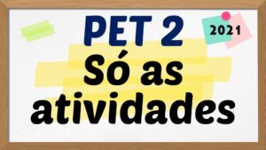 Leia mais sobre o artigo PET 2 – Só as atividades – 2021