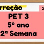 Correção PET 3 – 5º ano – 2ª Semana – 2021