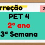 Correção PET 4 – 2º ano – 3ª Semana