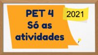 PET 4 - Só as atividades - 1º ao 5º ano