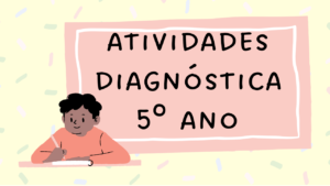 Read more about the article Atividades Diagnósticas para 5º ano