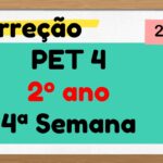 Correção PET 4 – 2º ano – 4ª Semana – 2021