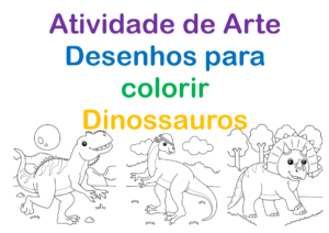 Leia mais sobre o artigo Atividade de Arte: Desenho para colorir dinossauros